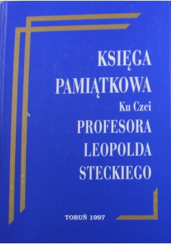 Księga pamiątkowa ku czci profesora Leopolda Steckiego