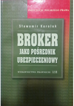 Broker jako pośrednik ubezpieczeniowy