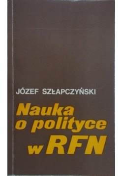 Szłapczyński Józef - Nauka o polityce w RFN