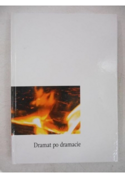 Dramat po dramacie