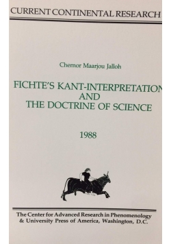 Fichtess Kant Interpretation and the Doctrine of Science