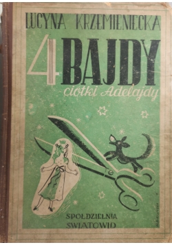 4 bajdy ciotki Adelajdy, 1947 r.