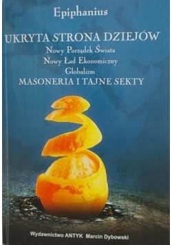 Epiphanius. Ukryta strona dziejów. Masoneria i tajne sekty