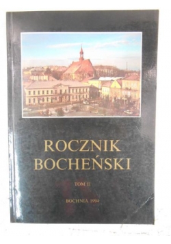Rocznik Bocheński, Tom II
