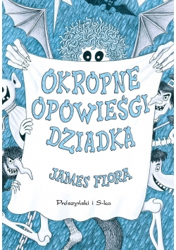Okropne opowieści dziadka