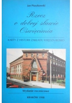 Rzecz o dobrej sławie Oświęcimia