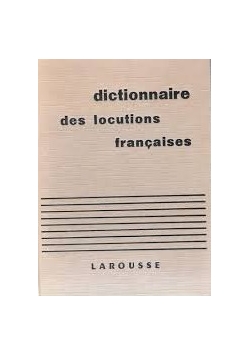 Dictionnaire des locutions francaises