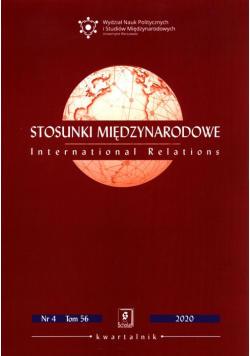 Stosunki Międzynarodowe nr 4 Tom 56/2020