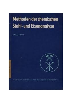Methoden der chemischen Stahl und Eisenanalyse