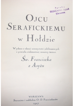 Ojcu Serafickiemu w hołdzie, 1927 r.