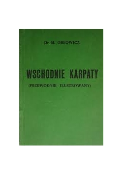 Wschodnie karty przewodnik ilustrowany, reprint z 1914 r.