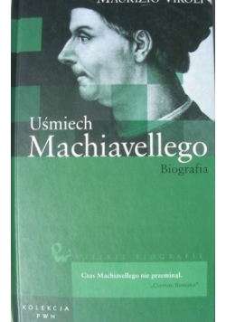 Uśmiech Machiavellego Biografia
