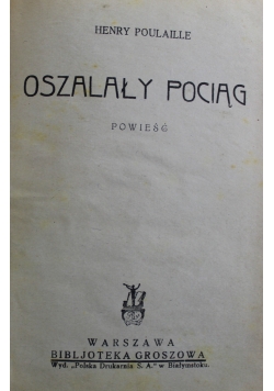 Oszalały Pociąg  1931 r.
