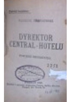 Dyrektor Central-Hotelu,1936r.