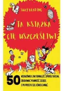 Ta książka Cię uszczęśliwi
