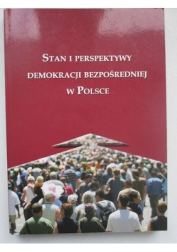 Stan i perspektywy demokracji bezpośredniej w Polsce
