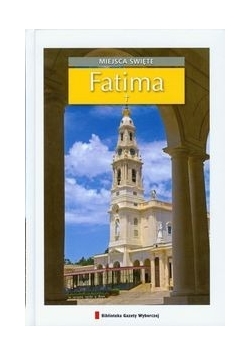 Fatima: Miejsca święte