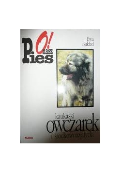 Kaukaski owczarek i środkowoazjatycki