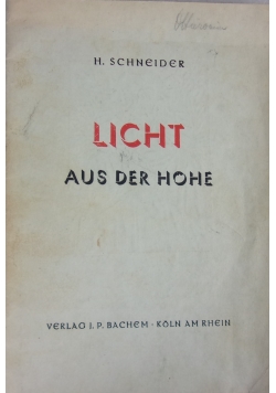 Licht aus der hohe, 1940 r.