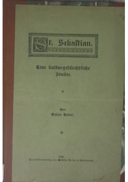 St. Sebastian. Eine kulturgeschichtliche Studie, 1916 r.