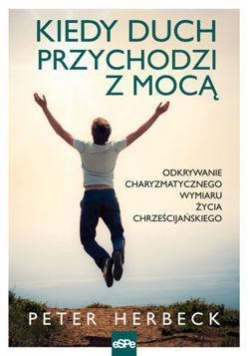 Kiedy duch przychodzi z mocą