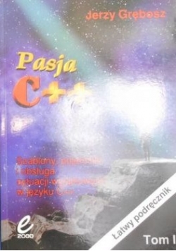 Grębosz Jerzy - Pasja C++, T. I-II