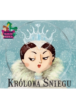 Bajeczki Pioseneczki Królowa śniegu