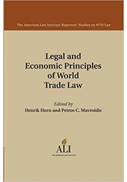 Legal and Economic Principles of World Trade Law