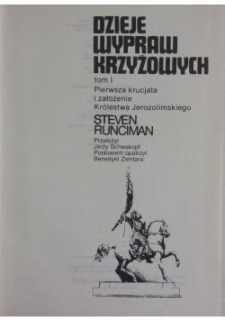 Dzieje wypraw krzyżowych. Tom I