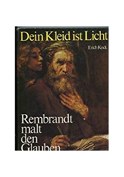Rembrandt malt den Glauben