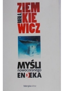 Myśli nowoczesnego endeka + autograf Ziemkiewicza
