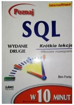 Poznaj SQL w 10 min. Krótkie lekcje