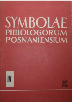 Symbolae philologorum posnaniensium cz.IV