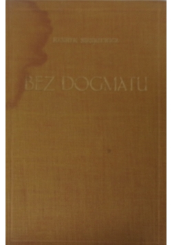 Bez dogmatu, 1934r.