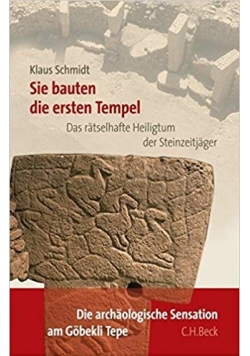 Sie bauten die ersten Tempel