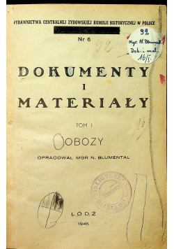 Dokumenty i materiały Tom I. Obozy 1946 r