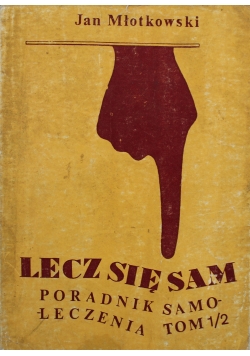 Lecz się sam Poradnik samoleczenia tom 1 i 2
