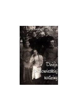Dzieje białowieskiej rodziny