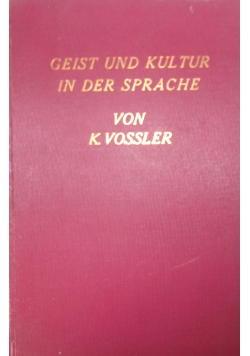 Geist und Kultur in der Sprache,1925r.