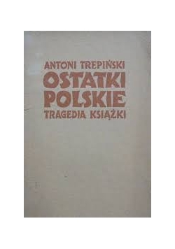 Ostatki polskie tragedia książki, 1946 r.