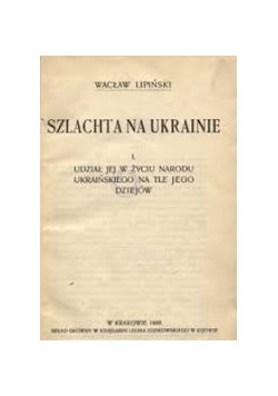 Szlachta na Ukrainie, 1909r.