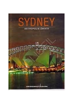 Sydney. Metropolie świata