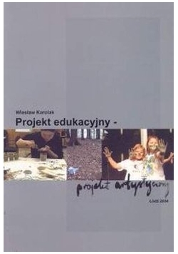Projekt edukacyjny- projekt artystyczny