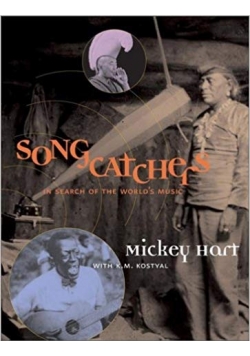 Song Catchers In Search Of The World's Music