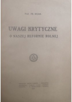 Uwagi krytyczne o naszej reformie rolnej,1921 r.