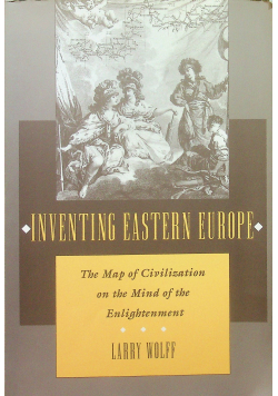 Inventing Eastern Europe