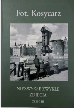 Niezwykłe zwykłe zdjęcia Część 3 Autograf Kosycarz