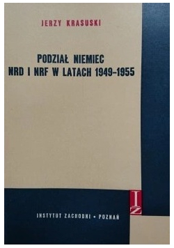Podział Niemiec NRD i NRF w latach 1949-1955