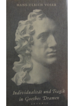 Individualitat und Tragik in Goethes Dramen, 1949 r.