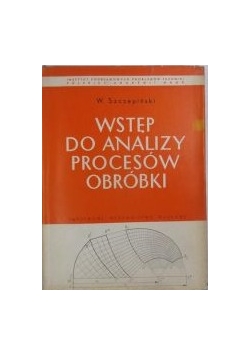 Wstęp do analizy procesów obróbki